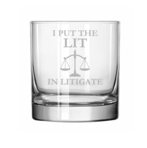 11 oz rocks whiskey highball glass i put the lit in litigate funny law school student lawyer paralegal