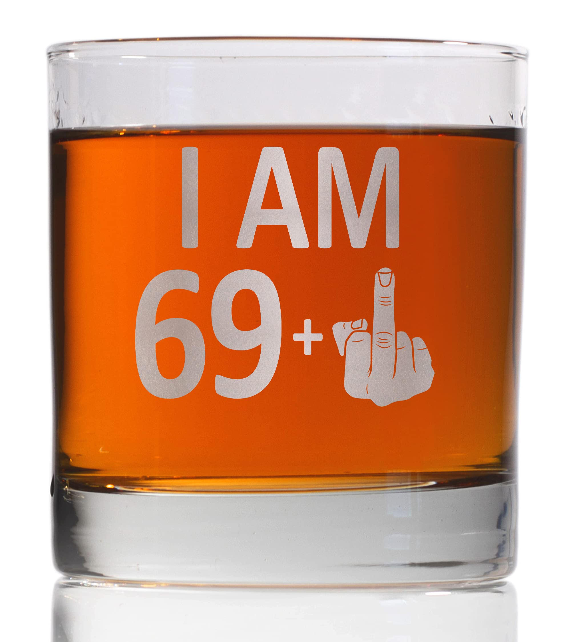 Promotion & Beyond I AM 69 PLUS 1 Whiskey Glass - Funny Sarcastic Finger 70th Birthday Gift