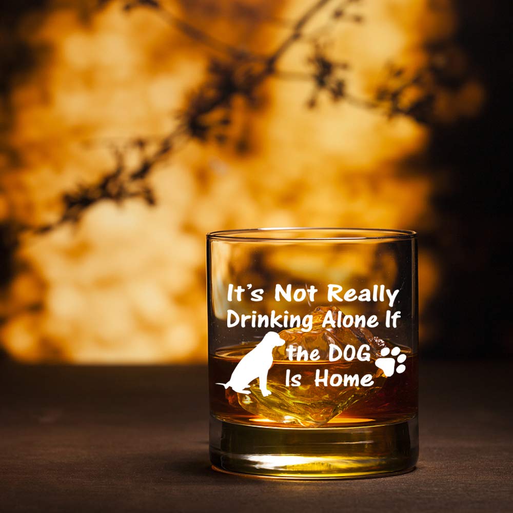 Perfectinsoy It's Not Really Drinking Alone if the Dog is Home Whiskey Glass Gift Box, Funny Dog Lover Gift for Dog Mom, Dog Dad, Dog Owner, Friends, Fur Mom, Fur Dad, Pet Grandma,Pet Grandpa