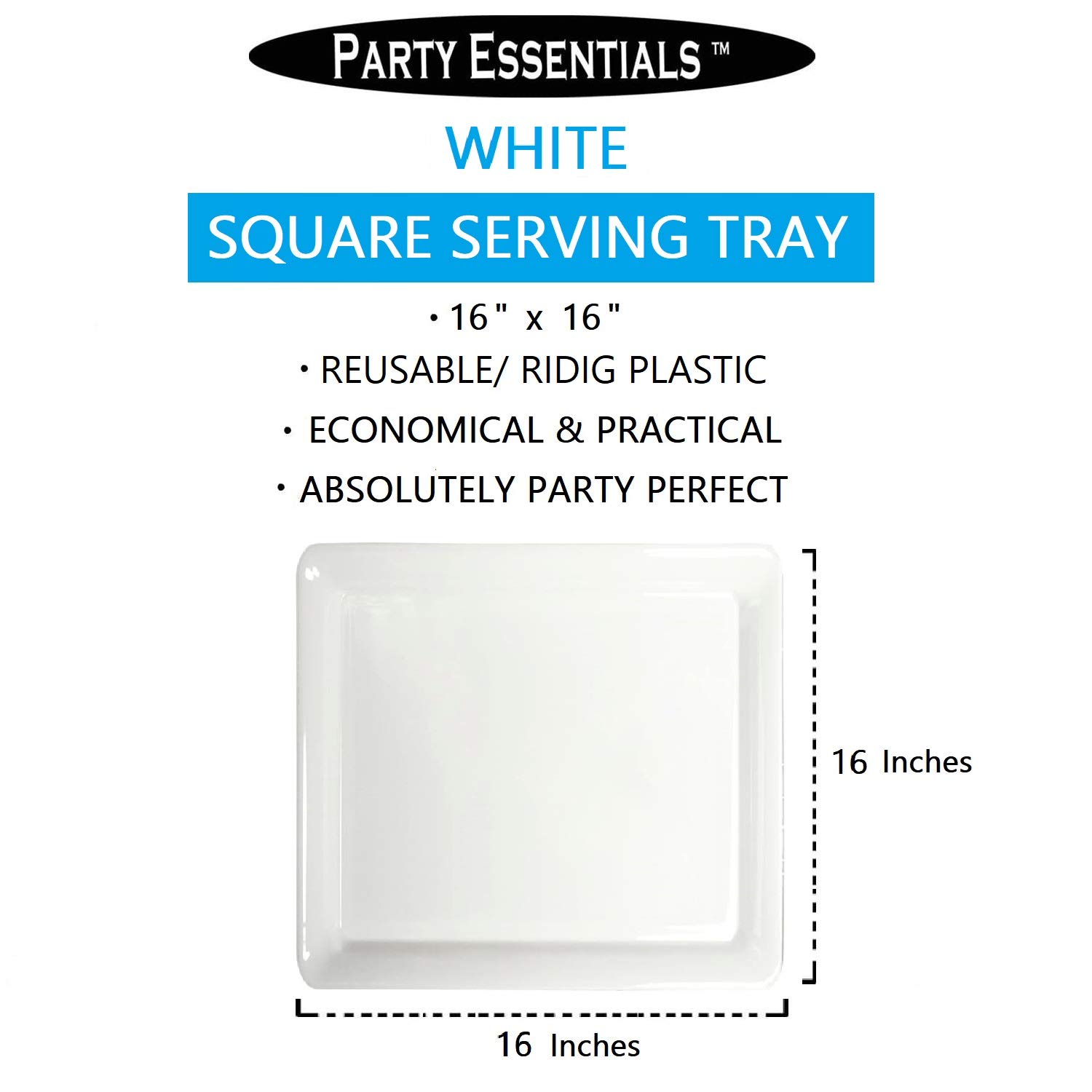 Party Essentials Hard Plastic 16 x 16-Inch Square Serving Tray, 3-Count, White