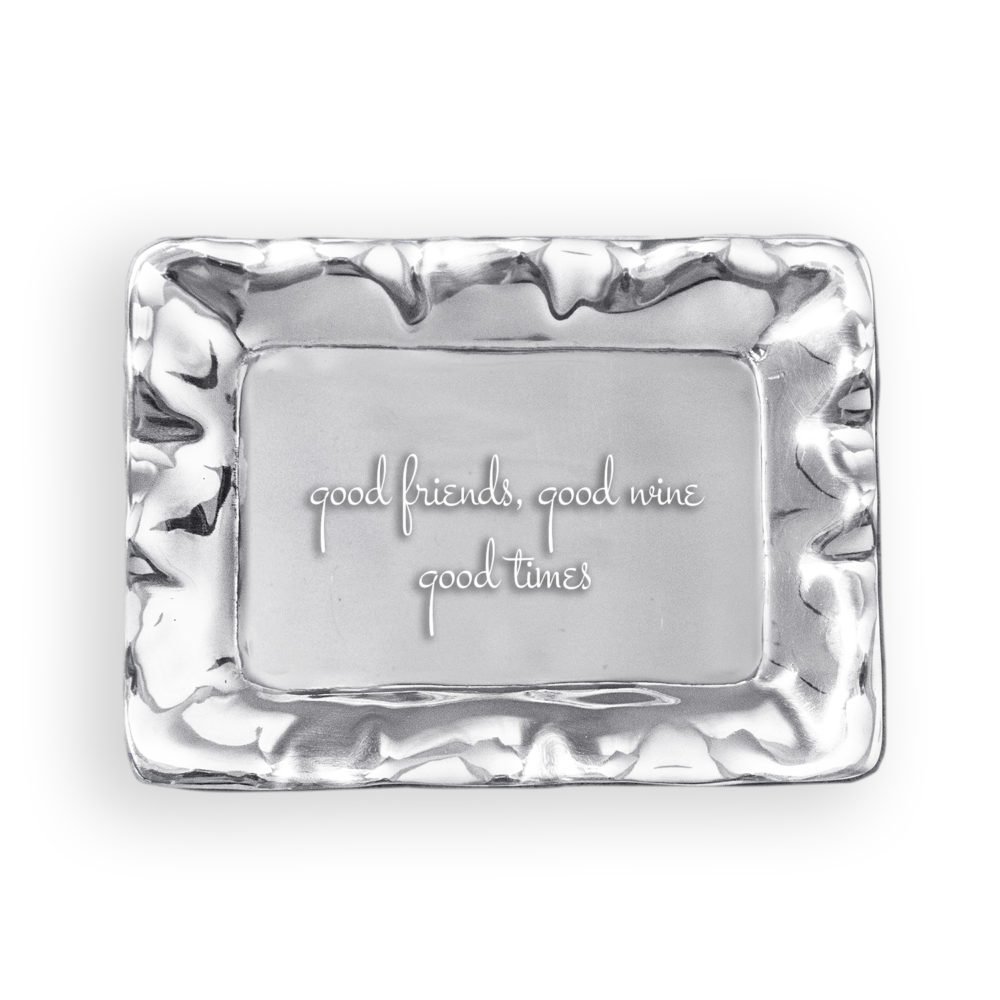 Beatriz Ball, Giftable Vento Small Rect. Tray, 7294, Engraved With the Words "Good Friends, Good Wine, Good Times"