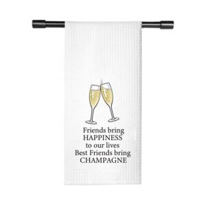 funny champagne friend gift best friends bring champagne kitchen towel dish towel (friends bring champagne towel)