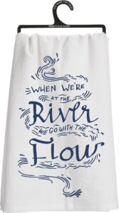 kitchen towel - river go with the flow