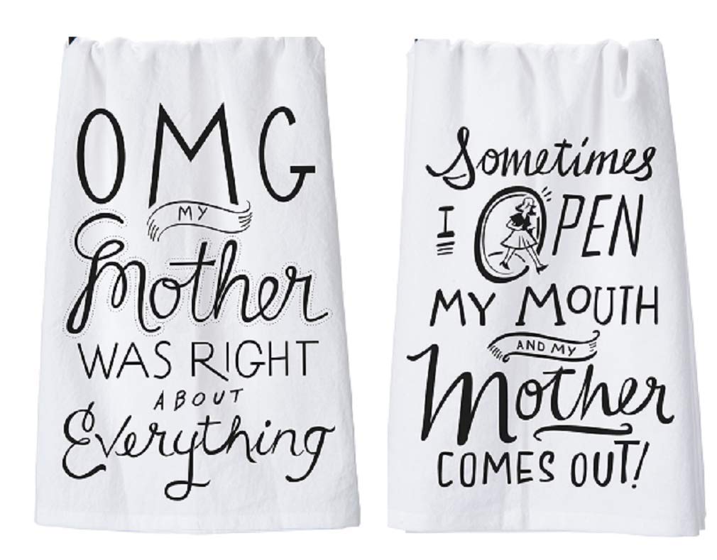 Primitives by Kathy Mom Towel Set - OMG My Mother Was Right and Open My Mouth and My Mother Comes Out