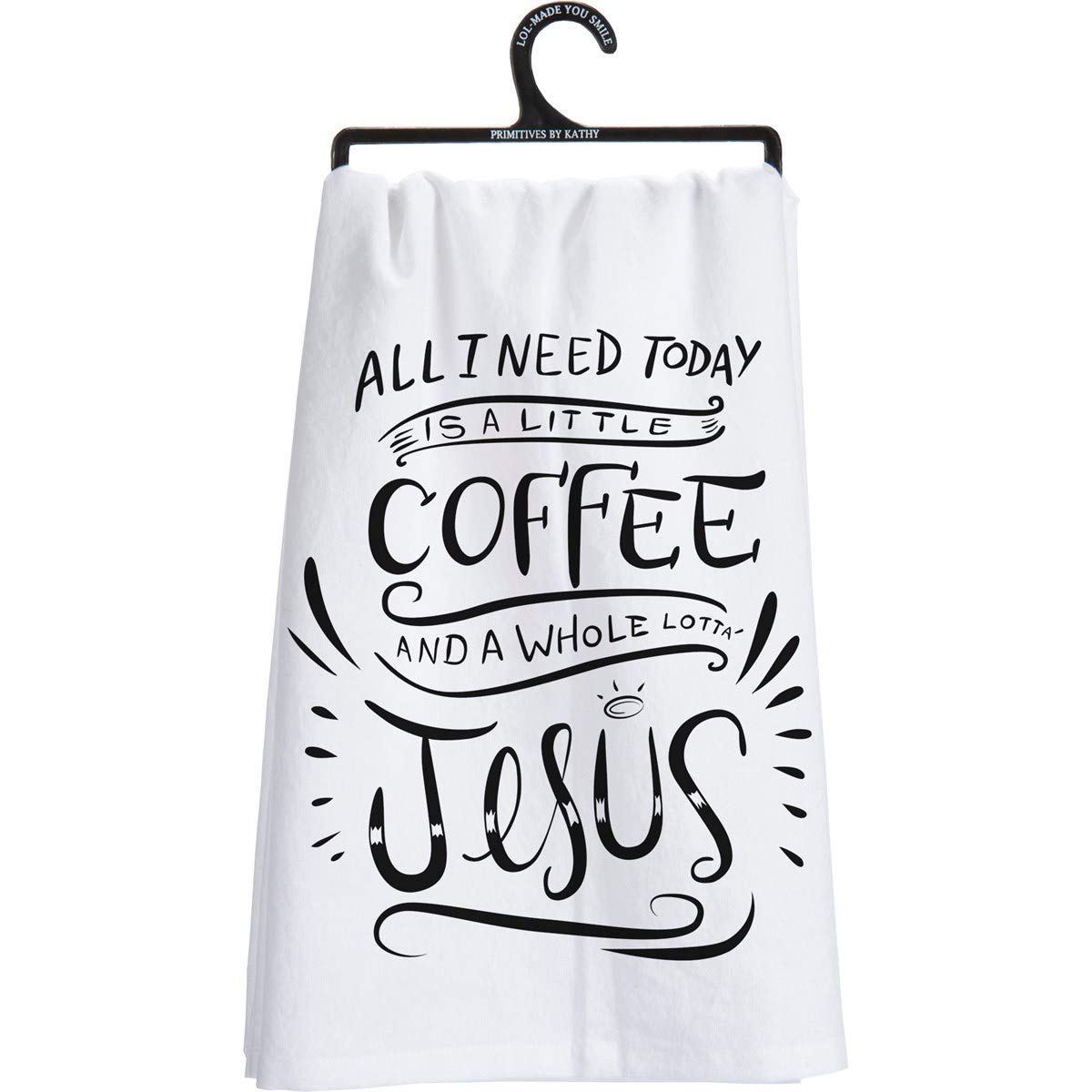 Primitives by Kathy 25519 LOL Made You Smile Dish Towel, 28" by 28", A Little Coffee and A Whole Lot of Jesus