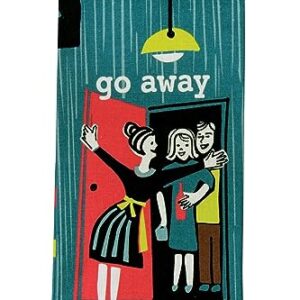 Blue Q Dish Towel, Go Away (What Your Host is Really Thinking?) Funny, Nifty 50's Vibe, 100% Cotton, Imported, Screen-Printed in Rich Vibrant Colors, 28" x 21"