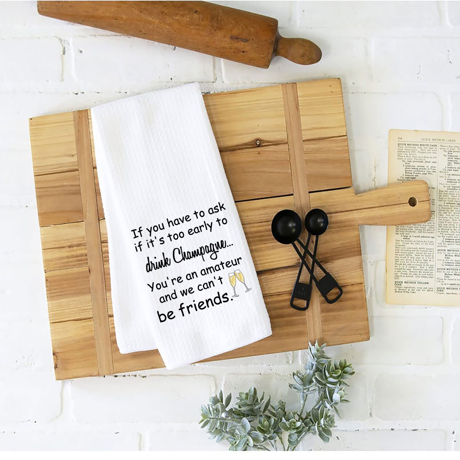 Champagne Lover Gift Best Friend Housewarming Gift Novelty Quote Kitchen Decor Towel for Champagne Drinker (Drink Champagne)