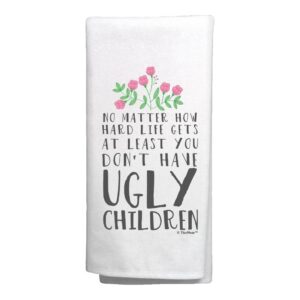 thiswear funny mom gifts no matter how hard life gets at least you don't have ugly children kitchen tea towel white
