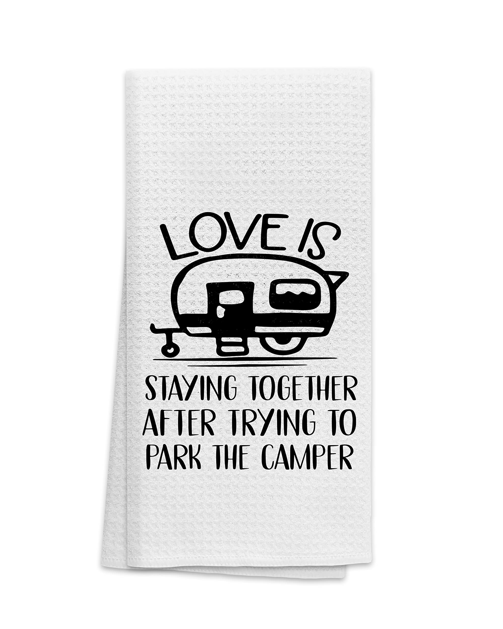 OHSUL Love is Staying Together After Trying to Park The Camper Highly Absorbent Kitchen Towels Dish Towels,Camping Hand Towels Tea Towel for Bathroom Kitchen Decor,Valentine’s Day Wedding Gifts