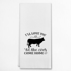 eioney i'll love you til the cows come home kitchen towels & tea towels, dish cloth flour sack hand towel for farmhouse kitchen decor，24 x 16 inches cotton modern dish towels dishcloths
