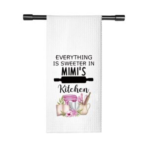 tsotmo mimi gift mimi everything is sweeter in mimi’s kitchen grandma kitchen towel dish towel (sweeter mimi)