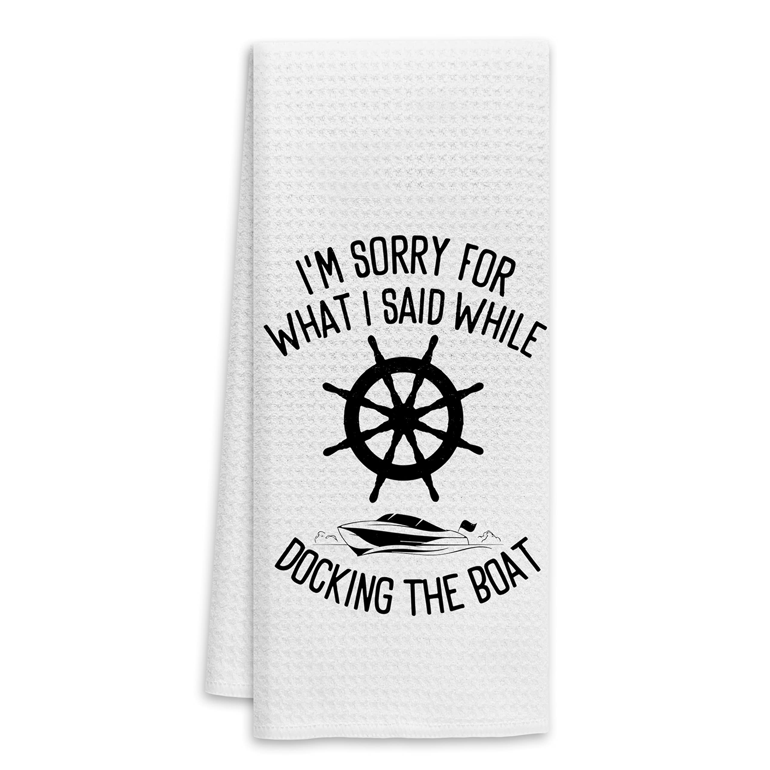 Voatok Gifts for Boat Owners, Boat Anchor Dish Towels, Boat Accessories for Women, Lake Accessories, Nautical Hand Towels, I'm Sorry for What I Said While Docking The Boat Kitchen Towels