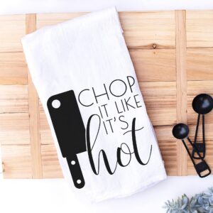 Handmade Funny Kitchen Towel - Chop It Like It's Hot Funny Hand Towel for Chef - 28x28 Inch Perfect for Chef Housewarming Christmas Mother’s Day Birthday Gift (Chop it like it's Hot)