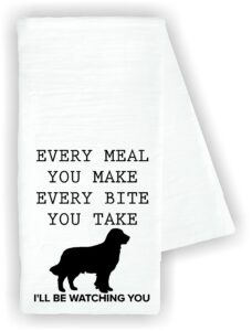 kitchen dish towel every meal you make every bite you take i'll be watching you dog pet funny cute kitchen decor drying cloth…100% cotton (golden retriever)