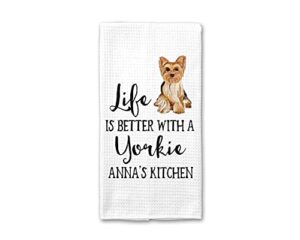 canary road life is better with a yorkie kitchen towel, personalized yorkie tea towel, yorkshire terrior owner, dog hand towel, dog lover gift, yorkie decor