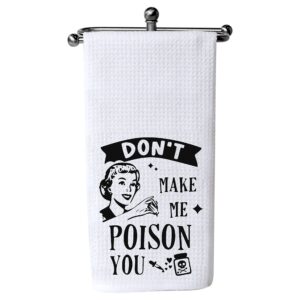 xikainuo don’t make me poison you - waffle cotton kitchen towels hand towel, kitchen decor towel flour sack towel dish towel for woman mom grandma aunt christmas new home housewarming gifts