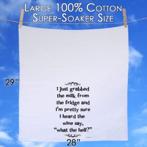 I Just Grabbed The Milk From The Fridge and I Heard The Wine Say, What the Hell? - Tea Towels - Decorative Dish with Sayings, Funny Housewarming Kitchen Gifts - Multi-Use Cute Kitchen- Gifts for Women