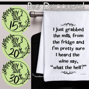 I Just Grabbed The Milk From The Fridge and I Heard The Wine Say, What the Hell? - Tea Towels - Decorative Dish with Sayings, Funny Housewarming Kitchen Gifts - Multi-Use Cute Kitchen- Gifts for Women