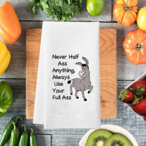 PXTIDY Funny Donkey Gift Never Half Ass Anything Always Use Your Full Ass Donkey Funny Kitchen Bar Tea Towels Friend Coworker Sarcasm Gag Gift