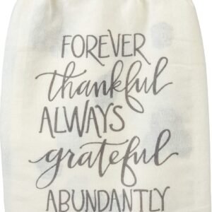 Primitives by Kathy Forever Thankful Always Grateful Abundantly Blessed Home Décor Kitchen Towel