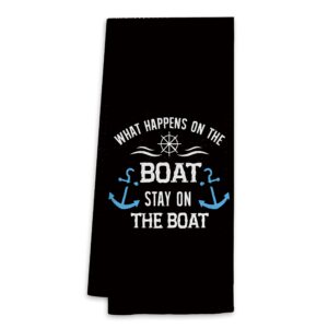 boat gifts,what happens on the boat stays on the boat kitchen towels dish towels,nautical anchor anchor decorative hand towels,gifts for boat owners,sailor gifts