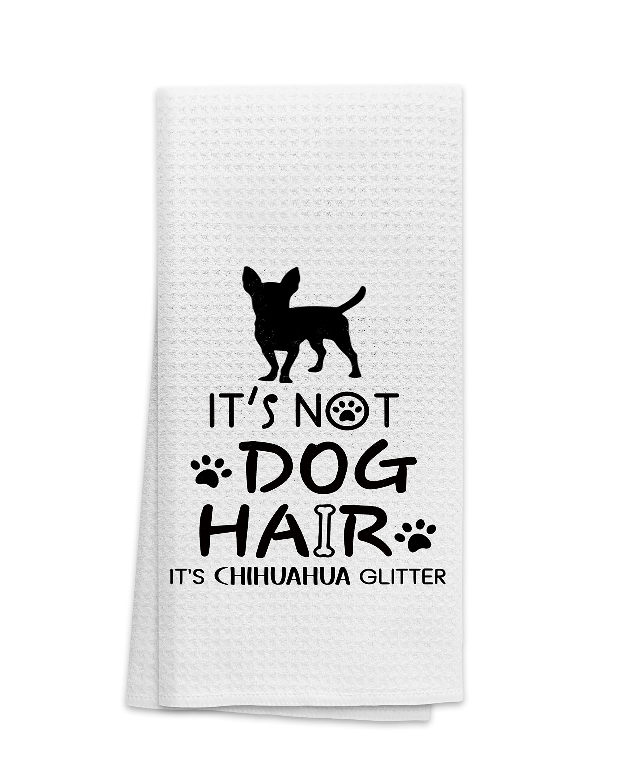 OHSUL It’s Not Dog Hair It’s Chihuahua Glitter Absorbent Kitchen Towels Dish Towels Dish Cloth,Funny Dog Hand Towels Tea Towel for Bathroom Kitchen Decor,Dog Lovers Girls Gifts