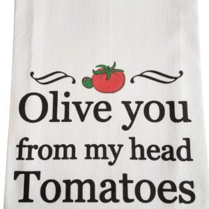 Olive you from my head tomatoes printed tea towel Handmade