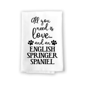 honey dew gifts funny towels, all you need is love and a english springer spaniel kitchen towel, dish towel, multi-purpose dog lovers towel, 27 inch by 27 inch cotton flour sack towel