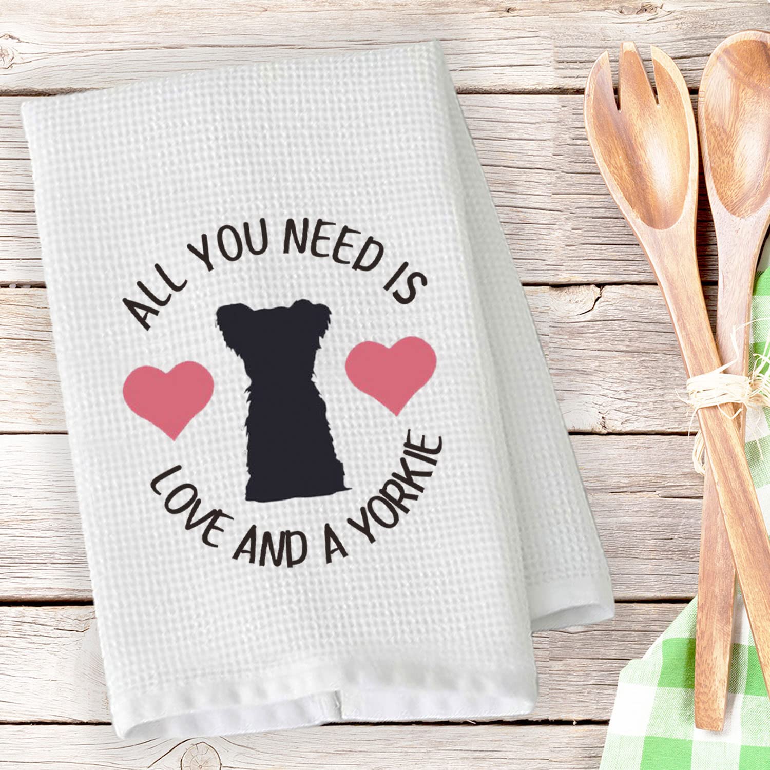 BDPWSS Yorkie Gift All You Need is Love and a Yorkie Kitchen Towel for Yorkie Lover Gift Yorkie Owner Gift Yorkie Mom Gift (Need Love Yorkie TW)