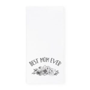 the cotton & canvas co. best mom ever soft and absorbent kitchen tea towel, flour sack towel and dish cloth, for her