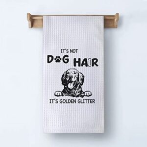 xuiswell it’s not dog hair it’s golden glitter kitchen towel dish towel dishcloth,funny golden retriever decorative absorbent drying cloth hand towels tea towels,gifts for dog lovers girls