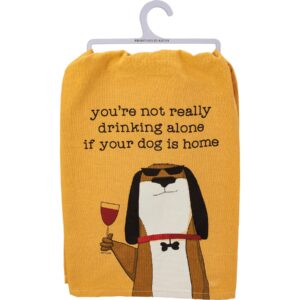 Primitives by Kathy 113839 Kitchen Towel Not Drinking Alone If Dog is Home, Cotton