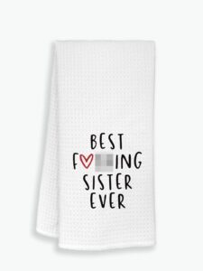 best sister ever kitchen towels and dishcloths,best sister dish tea hand towels for kitchen bathroom,sister birthday graduation gift from sister brother best friend bestie (431)