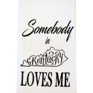 Somebody in Kentucky Loves Me Tea Towel