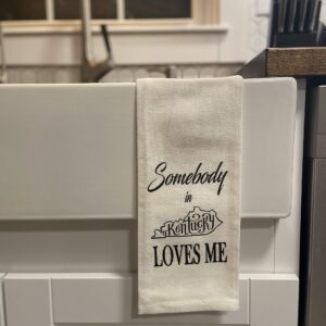 Somebody in Kentucky Loves Me Tea Towel