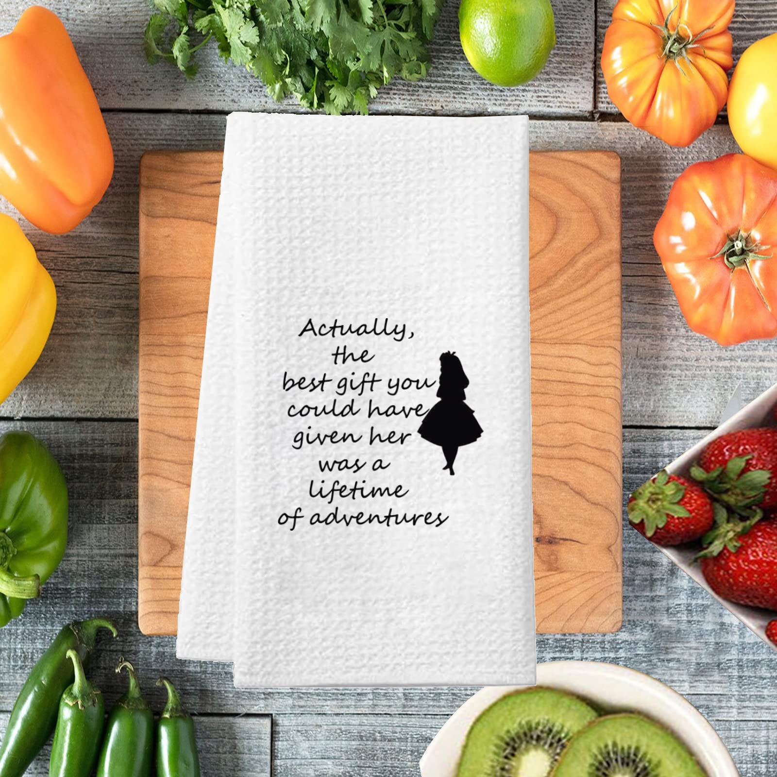 PXTIDY Alice Inspired Wonderland Tea Towel Alice Fairy Tale Fans Gift The Best Gift You Could Have Given Her was a Lifetime of Adventures