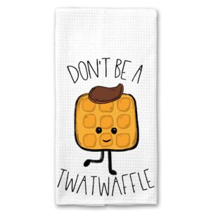 don't be a twatwaffle funny kitchen tea bar towel gift for women microfiber
