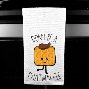 Don't be a Twatwaffle Funny Kitchen Tea Bar Towel Gift for Women Microfiber