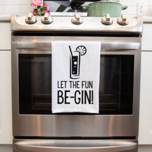 Handmade Funny Kitchen Towel - 100% Cotton Gin and Tonic Hand Bar Towels for Kitchen - 28x28 Inch Perfect for Hostess Housewarming Christmas Mother’s Day Birthday Gift (Let the Fun Begin)