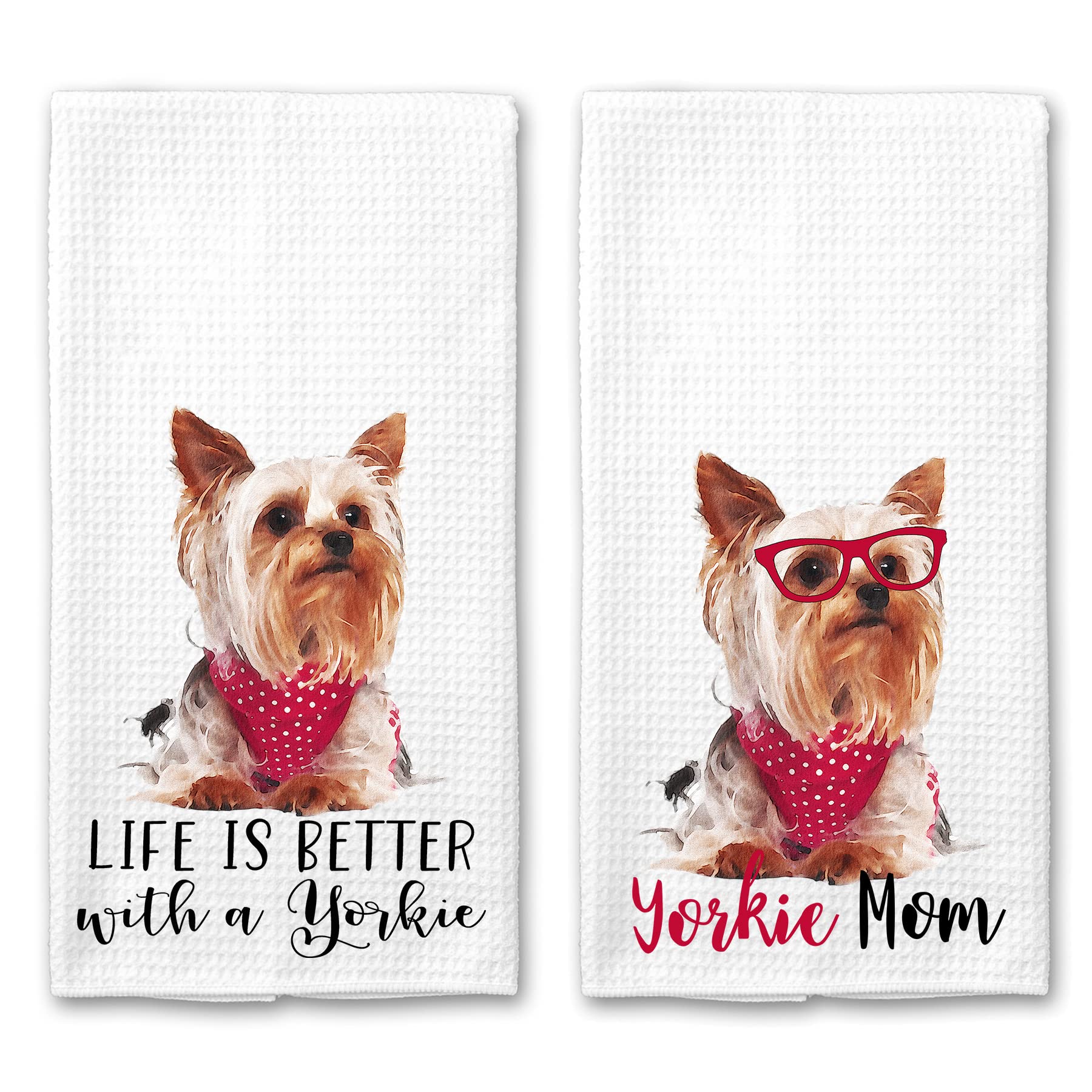 Life is Better with a Yorkie and Yorkie Mom Yorkshire Terrier Microfiber Kitchen Towel Dog Lover Set of 2