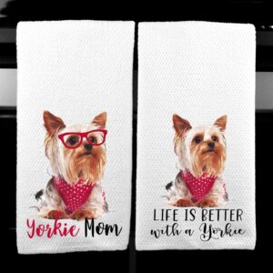 Life is Better with a Yorkie and Yorkie Mom Yorkshire Terrier Microfiber Kitchen Towel Dog Lover Set of 2