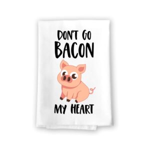 honey dew gifts, don't go bacon my heart, 27 inches by 27 inches, all around kitchen towel, funny bacon towel, decorative kitchen towels, pig towels kitchen, funny bacon themed gifts,