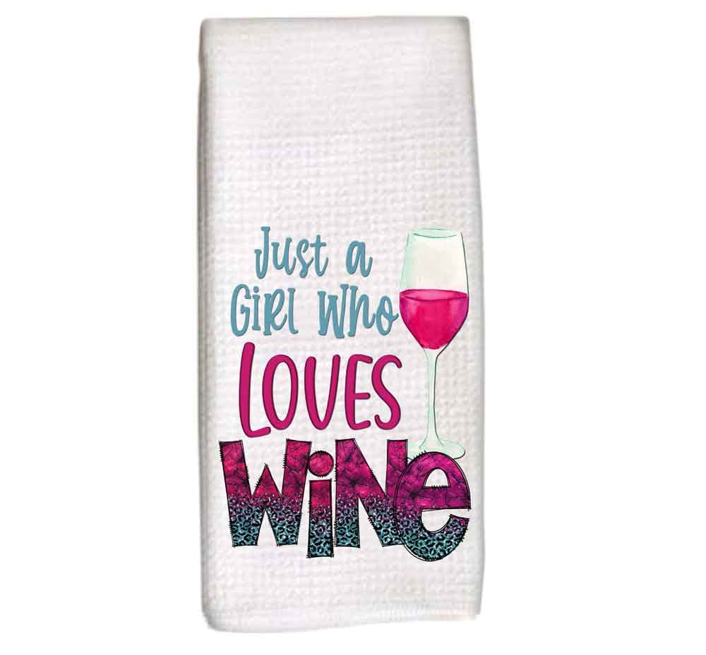 Wine dish towel, tea towel, just a girl who loves wine, wine lover gift under $15