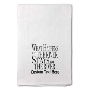 style in print custom decor flour kitchen towels what happens on the river stays 2 nature ocean & beach cleaning supplies dish towels personalized text here