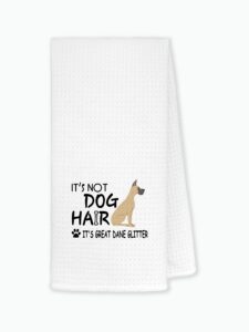 it's not dog hair it's great dane glitter kitchen towels dishcloths 24"x16",funny puppy dog dish towels bath towels hand towels,gifts for dog lovers girls women,great dane mom gifts