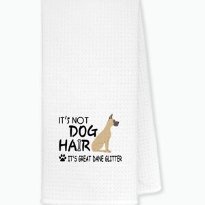 It's Not Dog Hair It's Great Dane Glitter Kitchen Towels Dishcloths 24"x16",Funny Puppy Dog Dish Towels Bath Towels Hand Towels,Gifts for Dog Lovers Girls Women,Great Dane Mom Gifts