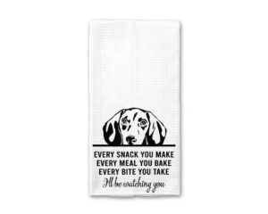 htdesigns dachshund dog, tea towel, every snack you make, every bite you take, kitchen decor, dish towels, dachshund dog mom, dachshund gifts, waffle weave kitchen towel