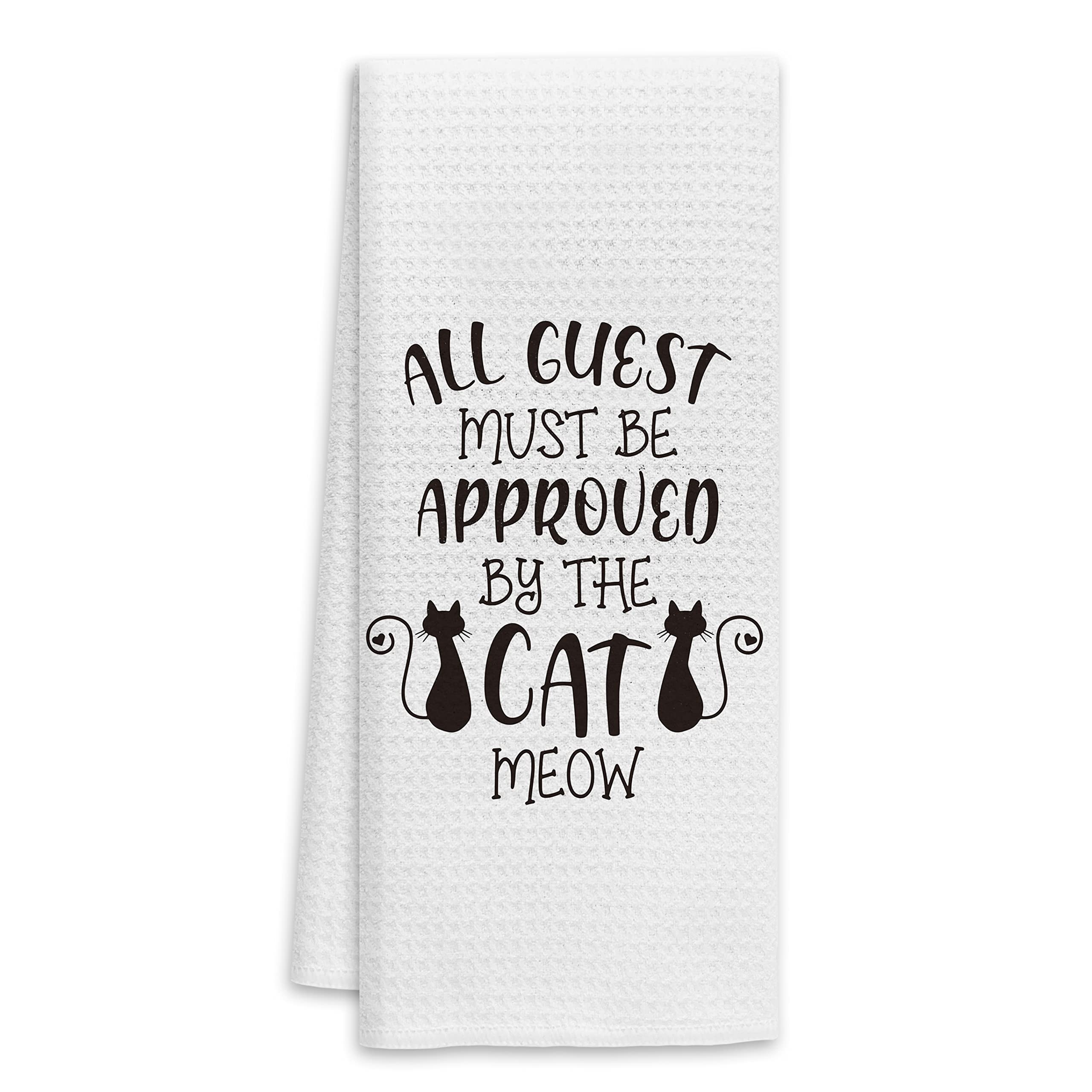 Funny Cat Kitchen Towels Dishcloths Hand Towels,All The Guest Must Be Approved By The Cat Decorative Cat Dish Towels For Kitchen,Black Cat Towels Kitchen,Cat Lovers Gifts For Women Men Girls Kids