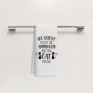 Funny Cat Kitchen Towels Dishcloths Hand Towels,All The Guest Must Be Approved By The Cat Decorative Cat Dish Towels For Kitchen,Black Cat Towels Kitchen,Cat Lovers Gifts For Women Men Girls Kids