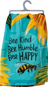 kitchen towel - bee kind bee humble bee happy